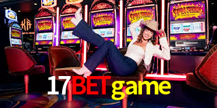 17betgame: Jogos de Caça-Níqueis-Altas Recompensas, Roleta-Velocidade, Blackjack-Desafios Máximos